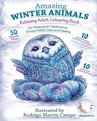 Livre RELAXING Adult Coloring Book: AMAZING WINTER ANIMALS - For RELAXATION, MEDITATION, STRESS RELIEF, CALM and HEALING Relaxation4 Me