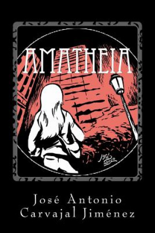 Livro Amatheia JOSE ANTONIO CARVAJAL JIMENEZ