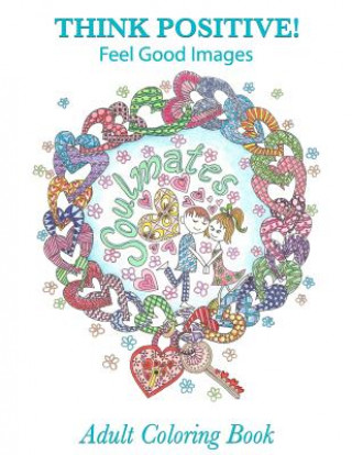 Książka Adult Coloring Book: Think Positive!: Feel Good Images Frog Prints Coloring