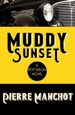Livro Muddy Sunset Pierre Manchot
