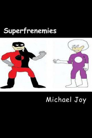Livro Superfrenemies Michael  Joy