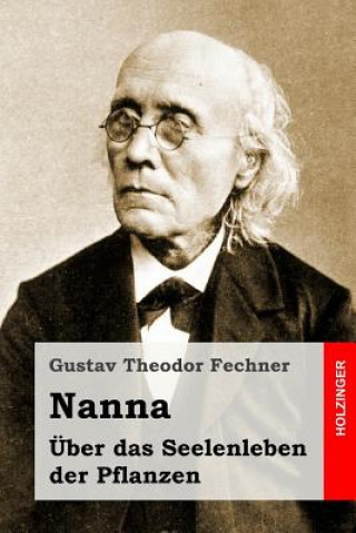 Knjiga Nanna. Über das Seelenleben der Pflanzen Gustav Theodor Fechner