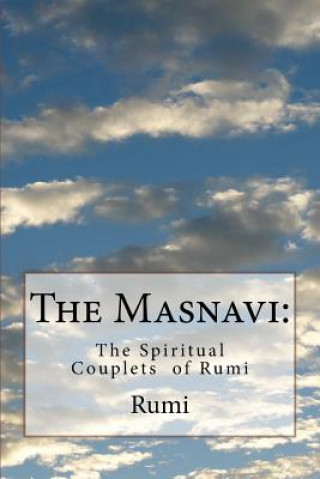 Könyv The Masnavi: The Spiritual Couplets of Rumi Rumi