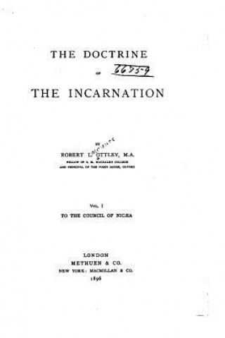 Kniha The Doctrine of the Incarnation Robert L Ottley