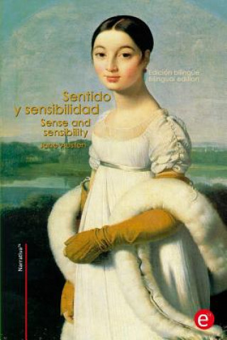 Könyv Sentido y Sensibilidad/Sense and sensibility: Edición bilingüe/Bilingual edition Jane Austen