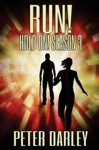 Kniha Run! - Hold On! Season 3 Peter Darley