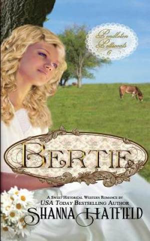 Knjiga Bertie Shanna Hatfield