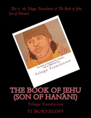 Kniha The Book of Jehu (Son of Hanani): Telugu Translation Ti Burtzloff