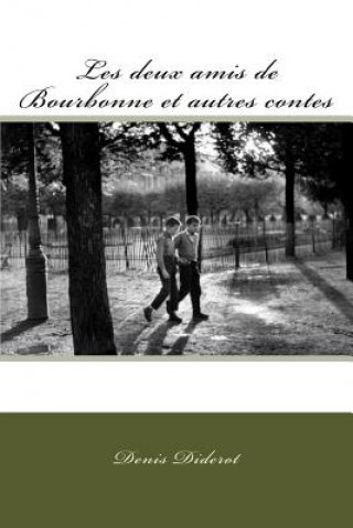 Kniha Les deux amis de Bourbonne et autres contes M Denis Diderot