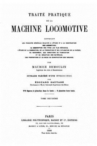 Книга Traité pratique de la machine locomotive Maurice Demoulin
