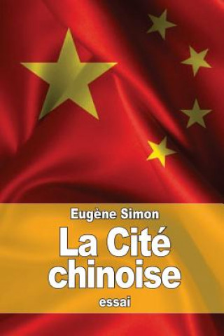 Kniha La Cité chinoise Eugene Simon