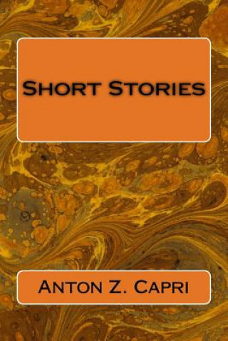 Carte Short Stories Anton Z Capri