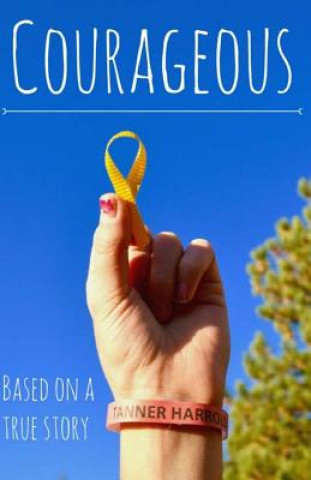 Knjiga Courageous Tanner Jason Harrold