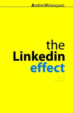 Knjiga El Efecto Linkedin Av Andres Felipe Velasquez Henao 369