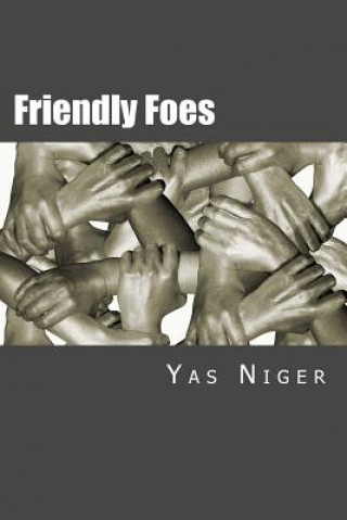 Carte Friendly Foes: A World of Sentiments Yas Niger