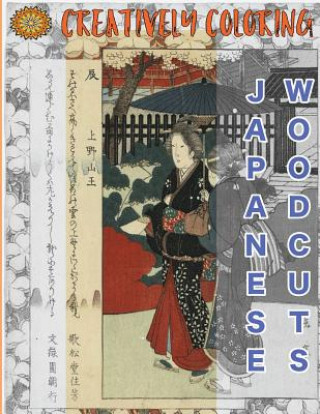 Carte Japanese Woodcuts: An Adult Coloring Book Creatively Coloring