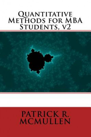 Knjiga Quantitative Methods for MBA Students, v2 Patrick R McMullen