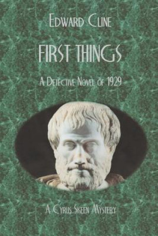 Knjiga First Things Edward Cline