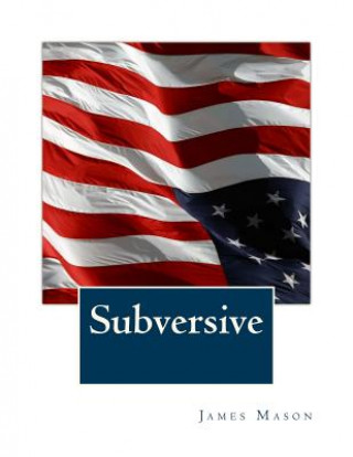 Book Subversive James Mason