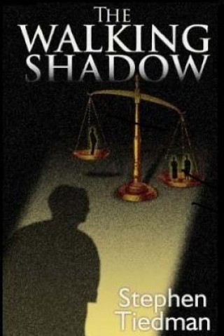 Knjiga The Walking Shadow Stephen Tiedman