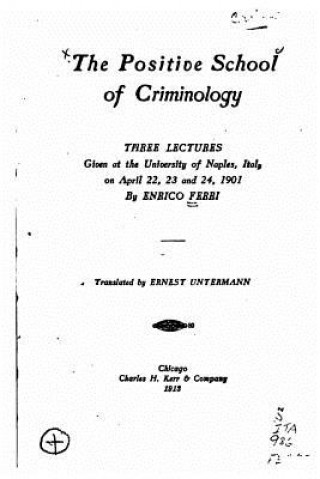 Kniha The positive school of criminology Enrico Ferri