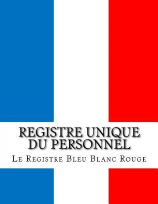 Carte Registre unique du personnel Le Registre Bleu Blanc Rouge