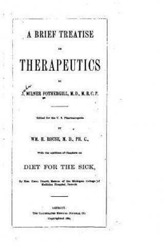 Knjiga A Brief Treatise on Therapeutics John Milner Fothergill