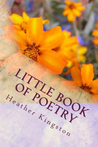 Kniha Little Book of Poetry Heather Kingston