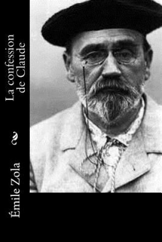 Kniha La confession de Claude Emile Zola