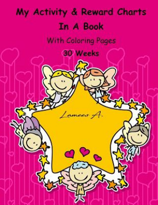 Kniha My Activity & Reward Charts In A Book With Coloring Pages (30 Weeks) Lamees A