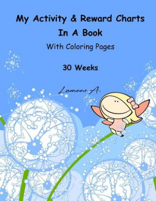 Książka My Activity & Reward Charts In A Book With Coloring Pages (30 Weeks) Lamees A