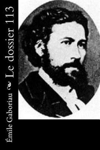 Knjiga Le dossier 113 Emile Gaboriau