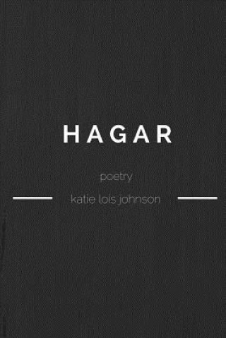 Knjiga Hagar Katie Lois Johnson