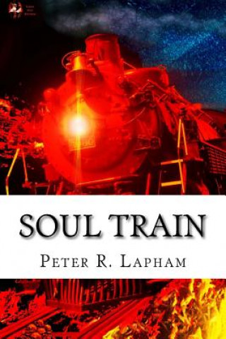 Knjiga Soul Train MR Peter R Lapham