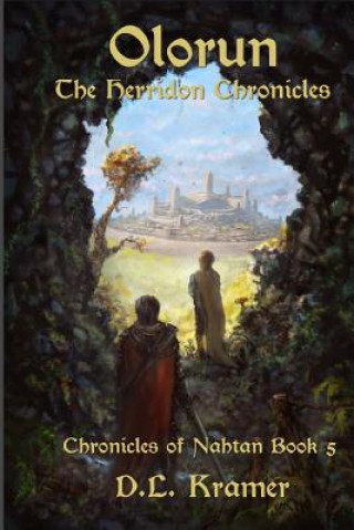 Kniha Olorun: Chronicles of Nahtan Book 4 D L Kramer