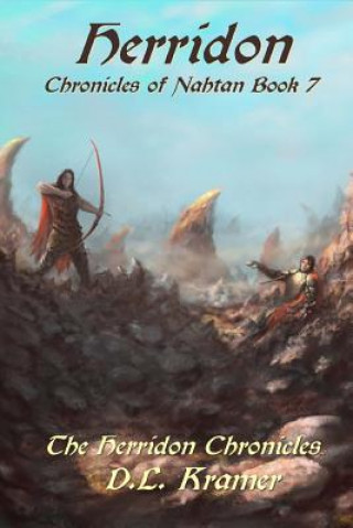 Könyv Herridon: Chronicles of Nahtan Book 7 D L Kramer