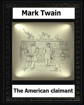 Kniha The American claimant (1892) by: Mark Twain (novel) Mark Twain