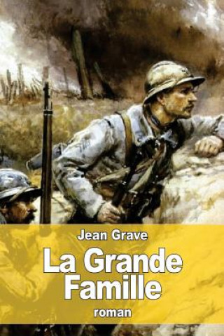 Könyv La Grande Famille Jean Grave