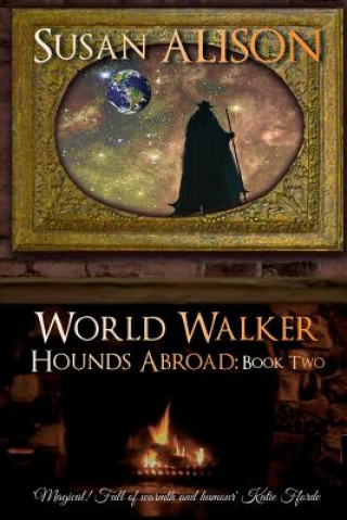 Libro Hounds Abroad, Book Two: World Walker (An Urban Fantasy) Susan Alison