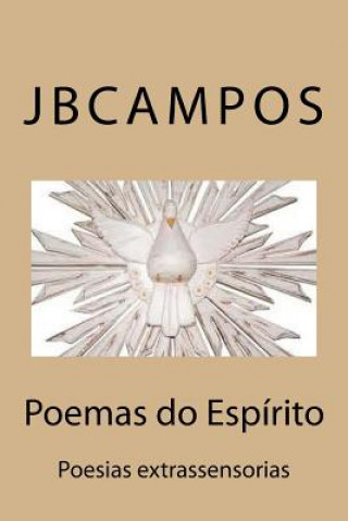 Książka Poemas Do Espírito: Poesias Extrassensorias Jb Jbcampos Campos Campos