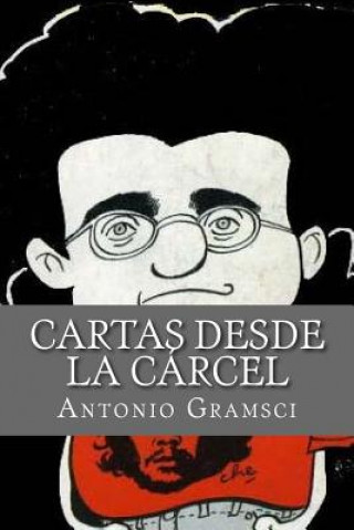 Carte Cartas desde la Carcel Antonio Gramsci
