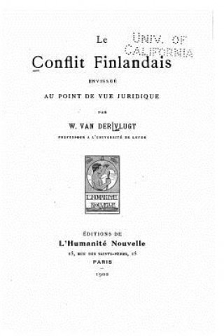 Buch Le conflit finlandais envisagé au point de vue juridique Willem Van Der Vlugt