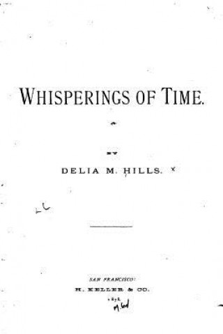 Knjiga Whisperings of Time Delia M Hills