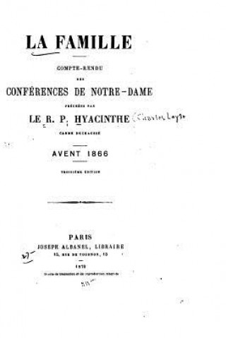 Buch La famille, compte-rendu des conférences de Notre-Dame Hyacinthe