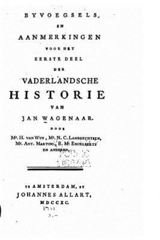 Knjiga Byvoegsels en aanmerkingen voor het deel der Vaderlandsche historie Jan Wagenaar