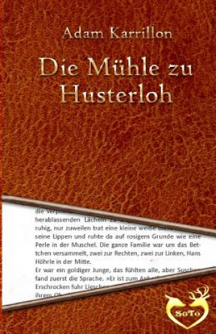 Kniha Die Mühle zu Husterloh Adam Karrillon