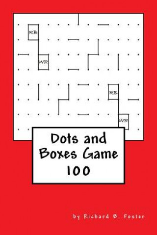 Книга Dots and Boxes Game: 100 Richard B Foster