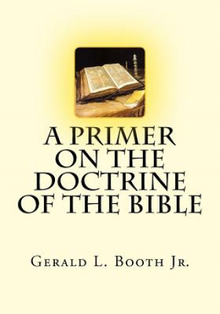 Kniha A Primer on the Doctrine of the Bible 