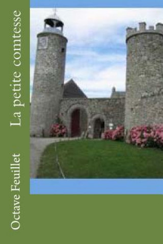 Книга La petite comtesse M Octave Feuillet