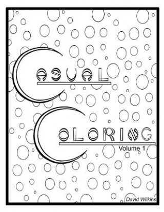 Kniha Casual Coloring: Volume 1 David Wilkins